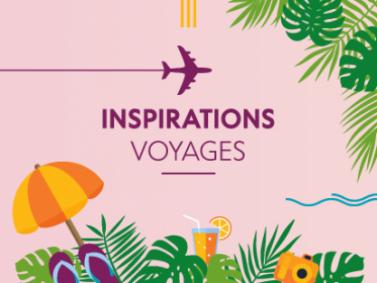 Bloc actualités Inspirations Voyages 2023